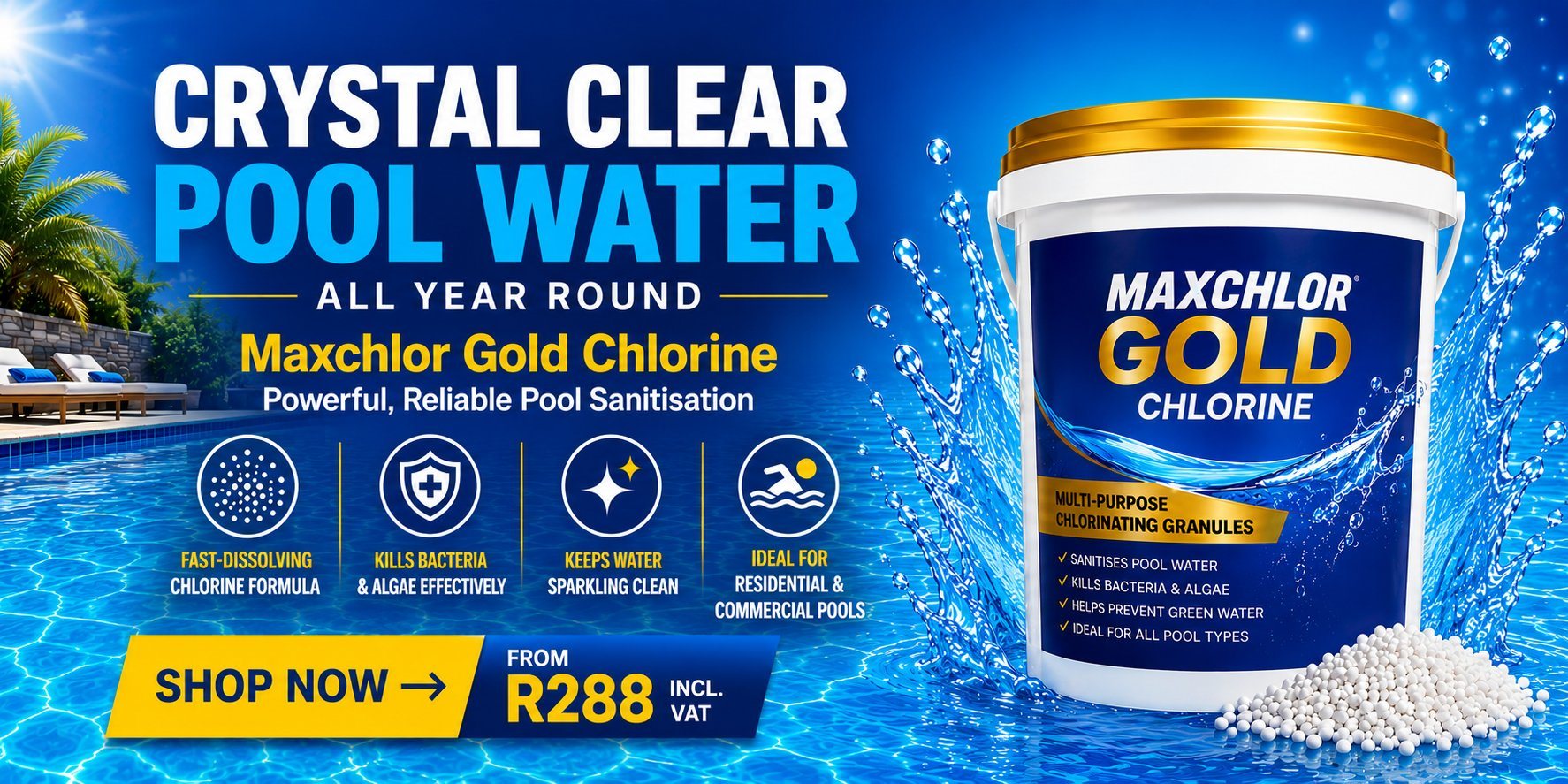 MAXCHLOR GOLD Chlorine: crystal clear pool water all year round